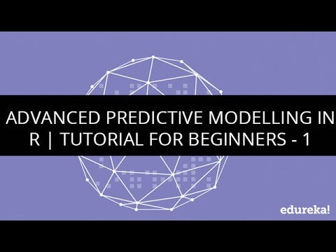Advanced Predictive Modelling in R Tutorial Videos