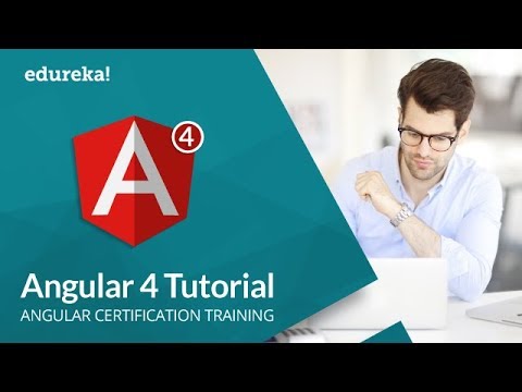 Angular 4 Tutorial For Beginners [Edureka Free Course]