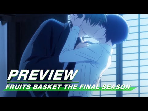 Fruits Basket The Final Season 魔法水果篮 最终季 | iQiyi