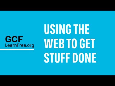 Using the Web to Get Stuff Done