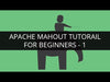Machine Learning with Mahout