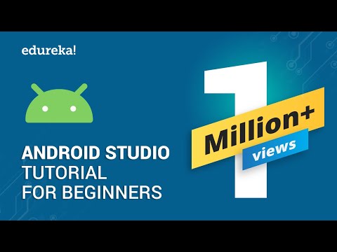 Android Studio Tutorial for Beginners | Edureka