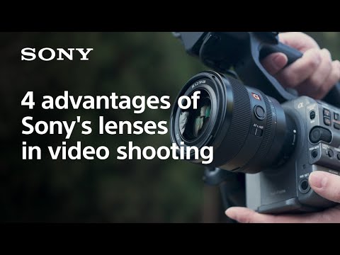 Four advantages of Sony's lenses in video shooting