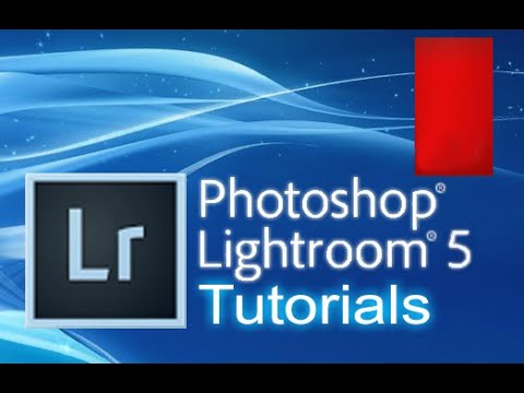 A Quick Guide for Lightroom 5 and 5.3
