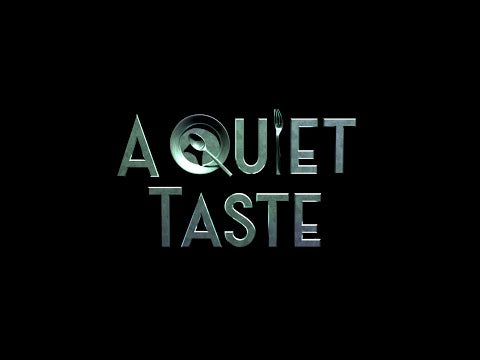 A Quiet Taste
