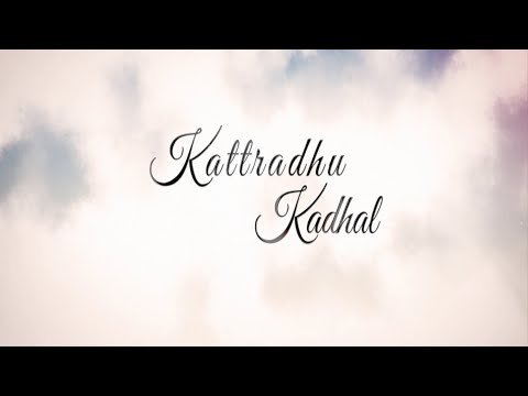 Kattradhu Kadhal