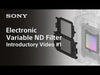 Electronic Variable ND Filter Introductory Video