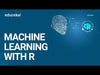 Machine Learning with R | Edureka