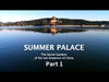 【Documentary】《Summer Palace 颐和园》【China Zone - English】