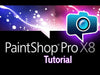 The Full Guide for PaintShop Pro (all versions)