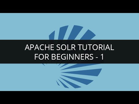 Apache Solr Tutorial Videos