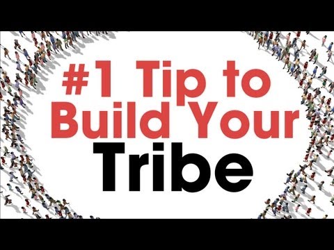 Why You Need a Tribe & How to Build A Tribe