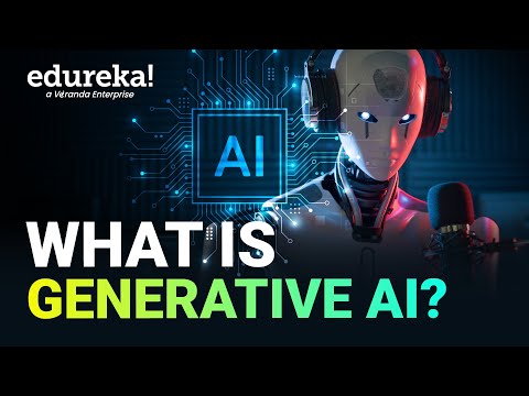 Generative AI Tutorial For Beginners | Edureka