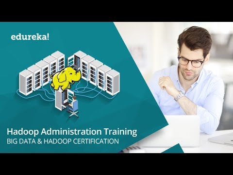 Hadoop Administration Training Videos