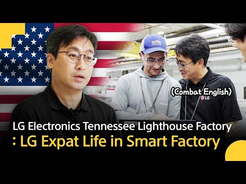 LG Expat Life in Smart Factory