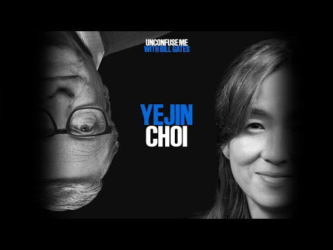 Unconfuse Me Episode 5 with Yejin Choi