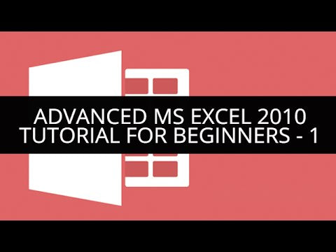 Advanced MS Excel 2010
