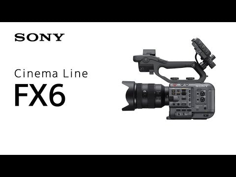 Sony | Cinema Line FX6