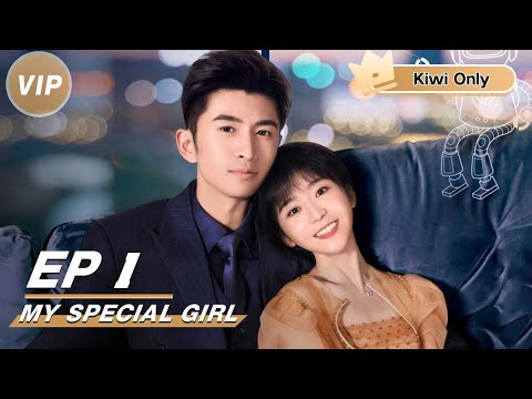 【Kiwi Only | FULL】My Special Girl | Zhang Yun Long x Ireine Song | 独一有二的她 | iQIYI 👑Join the Membership and enjoy full episodes now!