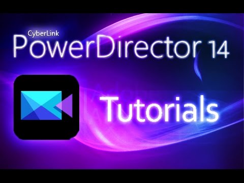 The Full Guide for Cyberlink PowerDirector 14