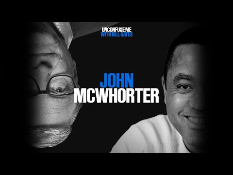 Unconfuse Me Episode 4 with John McWhorter