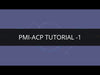 PMI - ACP Tutorial Videos