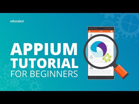 Appium Tutorial for Beginners | Edureka