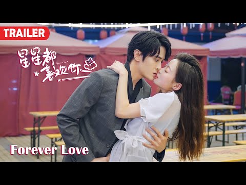 [Trailer] Forever Love 星星都喜歡你 | Sweet Love Story Romance Drama 甜寵愛情劇 HD