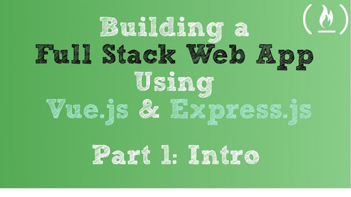 Full Stack Web App in Vue.js & Express.js